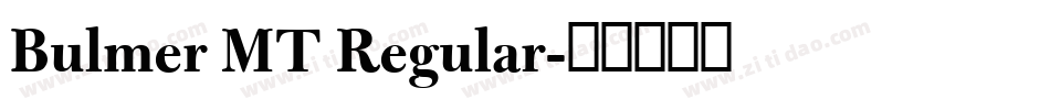 Bulmer MT Regular字体转换